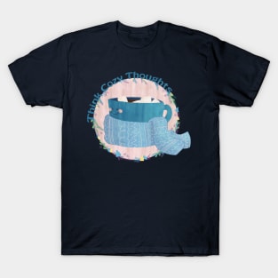 Think Cozy Thoughts T-Shirt